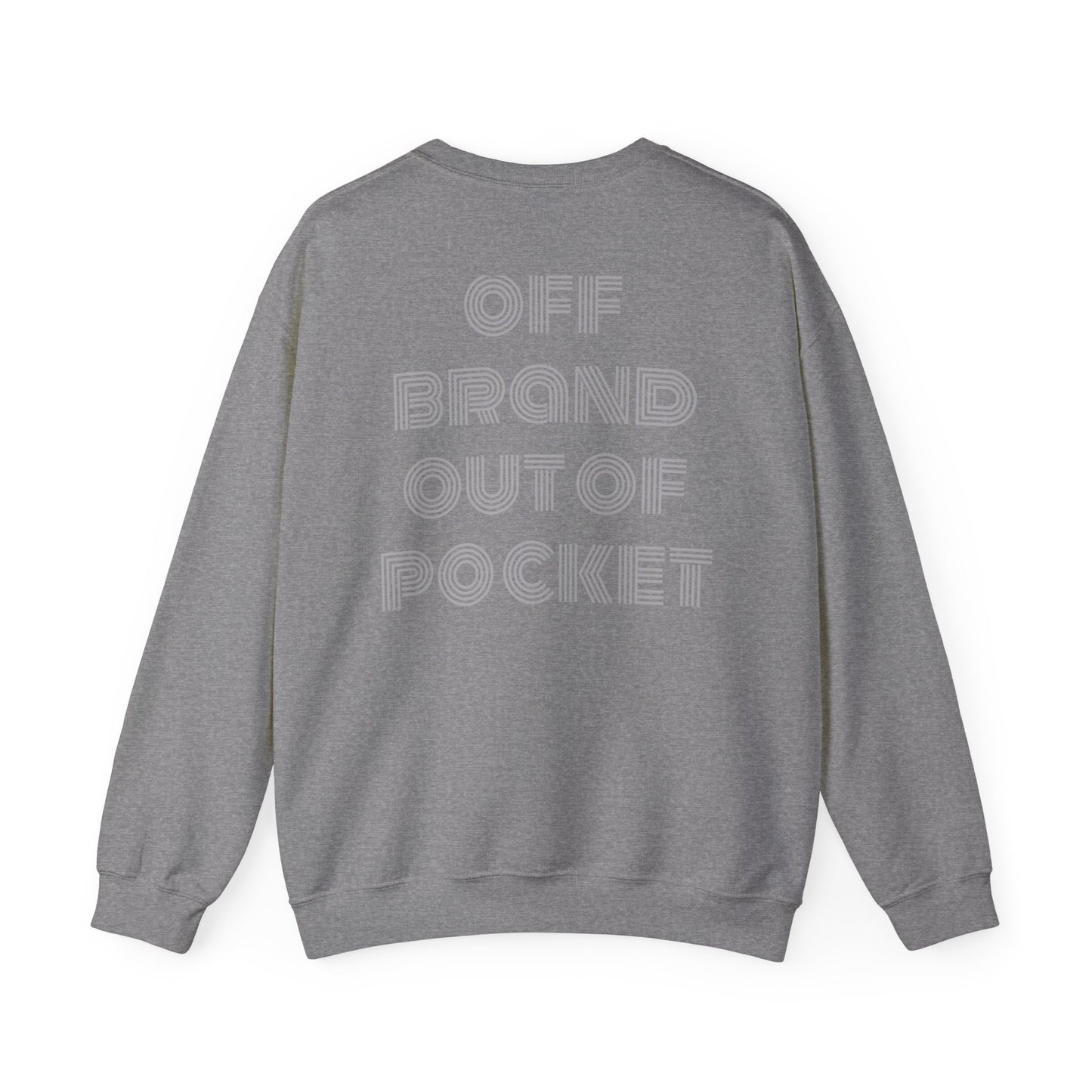 ObOp - off brand and out of pocket - Crewneck Sweatshirt